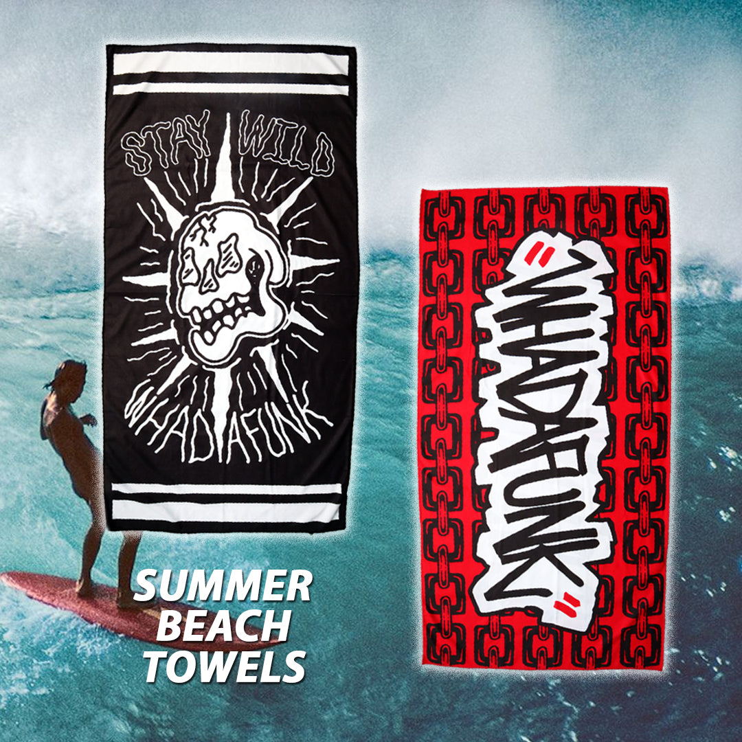 WHADAFUNK SUMMER BEACH TOWELS!
