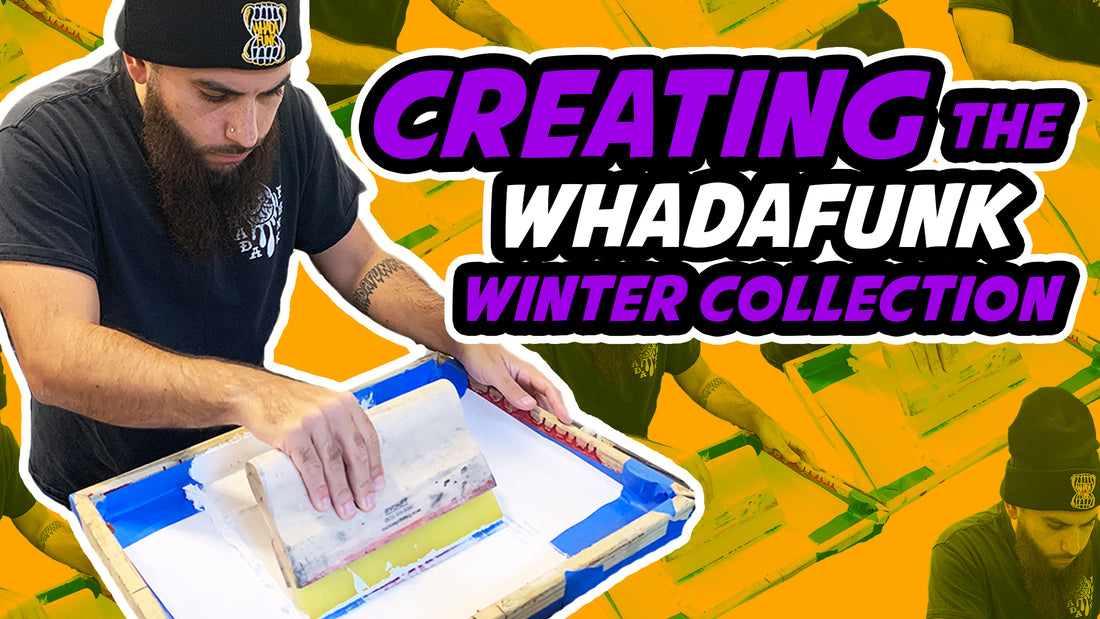 Creating The WHADAFUNK Winter Collection