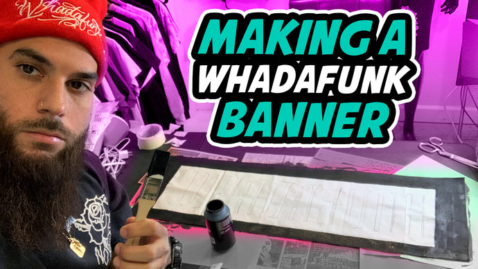 Making A WHADAFUNK Banner