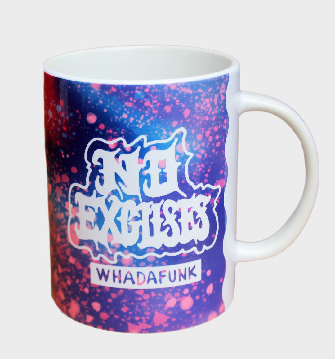 WHADAFUNK No Excuses Coffee Mug featuring bold graphic design for streetwear lovers