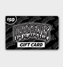 Load image into Gallery viewer, WHADAFUNK GIFT CARD
