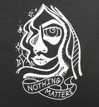 Load image into Gallery viewer, Whadafunk Nothing Matters Tshirt
